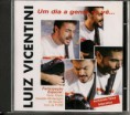 Cd - Luiz Vicentini - Um dia a gente se vê (part. Zé Geraldo)